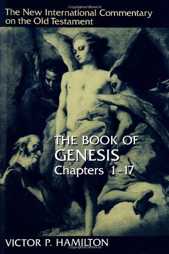 New International Commentary on the Old Testament (NICOT): The Book of Genesis 1-17