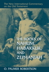 New International Commentary on the Old Testament (NICOT): The Books of Nahum, Habakkuk, and Zephaniah