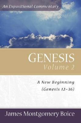 Boice Expositional Commentary Series: Genesis Volume 2