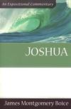Boice Expositional Commentary Series: Joshua