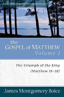 Boice Expositional Commentary Series: Matthew Volume 2