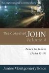 Boice Expositional Commentary Series: The Gospel of John Volume 4