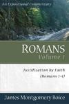 Boice Expositional Commentary Series: Romans Volume 1