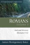 Boice Expositional Commentary Series: Romans Volume 3