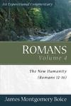 Boice Expositional Commentary Series: Romans Volume 4