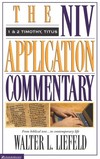 1&2 Timothy, Titus: NIV Application Commentary (NIVAC)