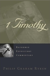 Reformed Expository Commentary: 1 Timothy