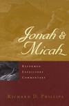 Reformed Expository Commentary: Jonah and Micah