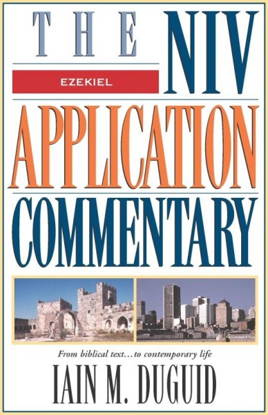 Ezekiel: NIV Application Commentary (NIVAC)