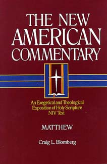 An analysis of the new american commentary: matthew by blomberg