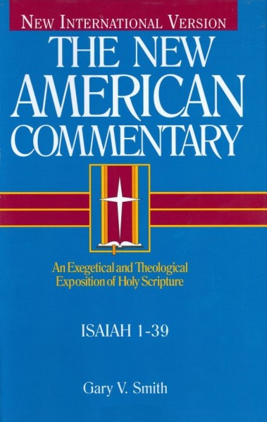 New American Commentary — Isaiah 1-39 (NAC)