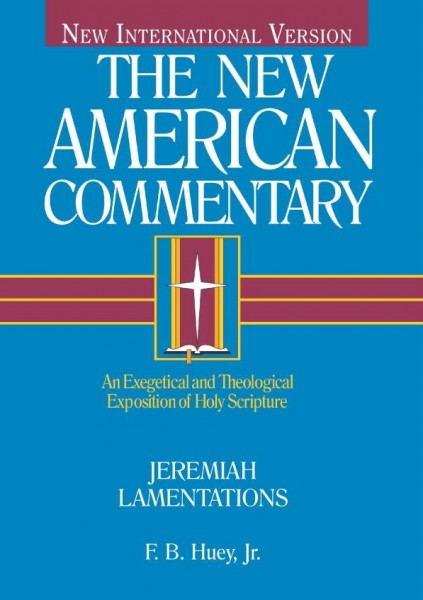 New American Commentary — Jeremiah, Lamentations (NAC)