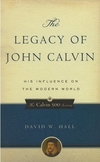 Legacy of John Calvin