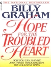 Hope for the Troubled Heart: Finding God in the Midst of Pain
