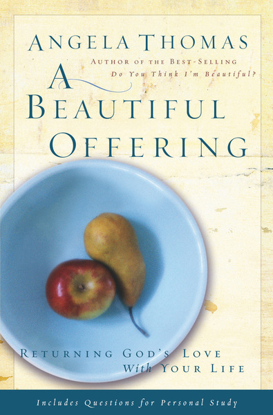 Beautiful Offering: Returning God's Love with Your Life