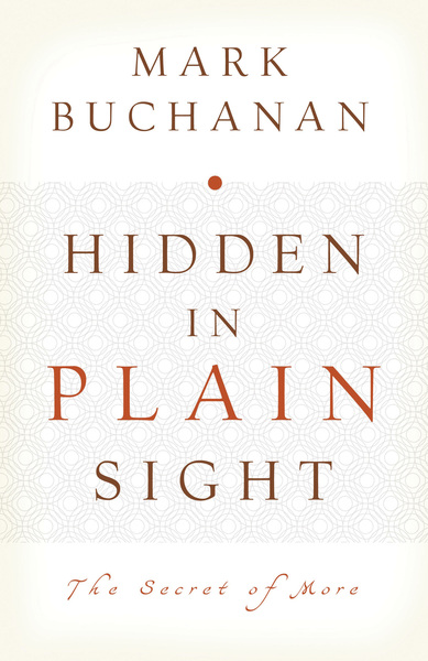 Hidden in Plain Sight: The Secret of More