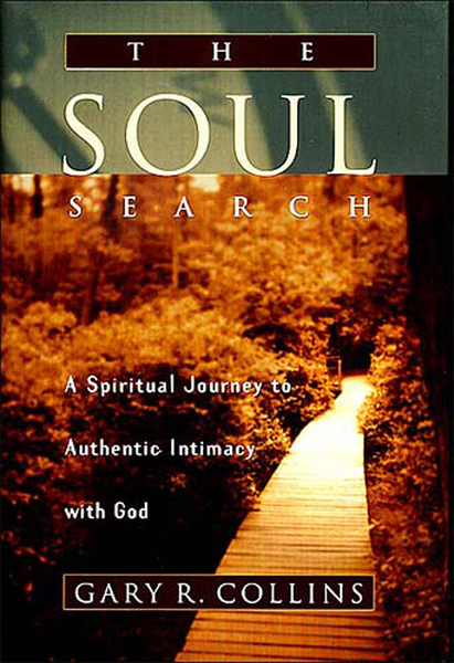 Soul Search: A Spiritual Journey to Authentic Intimacy with God