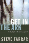 Get In The Ark: Finding Safety in the Coming Judgment