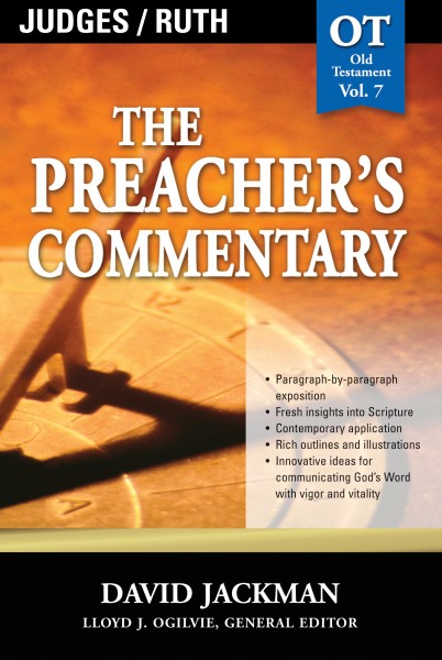 The Preacher's Commentary - Volume 7: Judges / Ruth