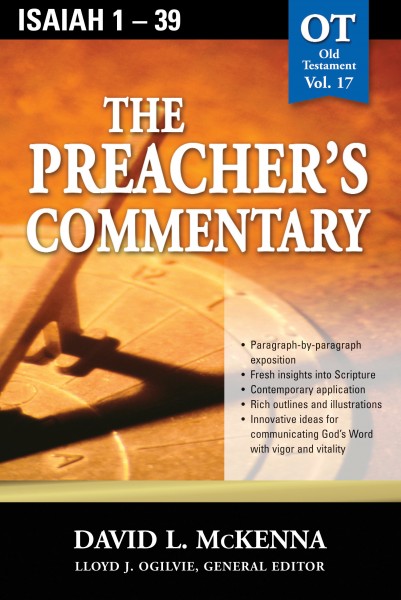 The Preacher's Commentary - Volume 17: Isaiah 1-39