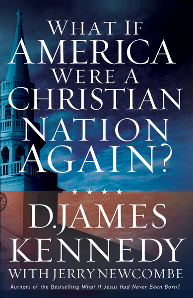 What If America Were a Christian Nation Again?