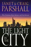 Light in the City: Why Christians Must Advance and Not Retreat