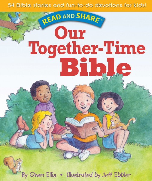 Our Together-time Bible: Read and Share