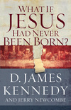 What if Jesus Had Never Been Born?
