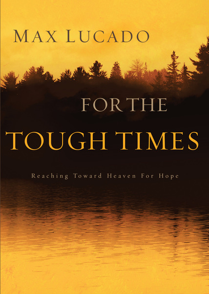 For The Tough Times: Reaching Toward Heaven for Hope
