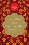 Revitalize Your Spiritual Life: A Woman's Guide for Vibrant Christian Living