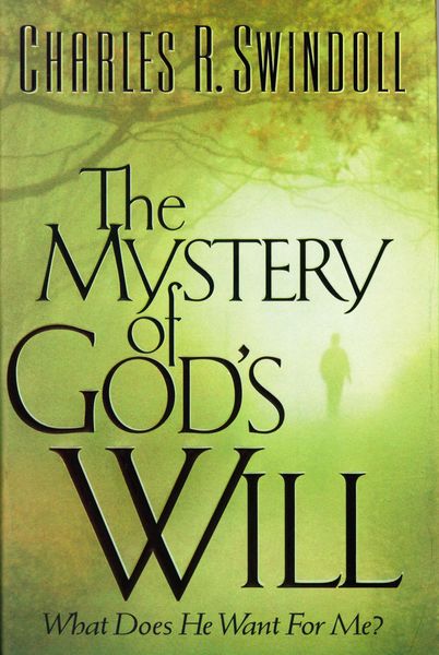 Mystery of God's Will: What Does He Want For Me?