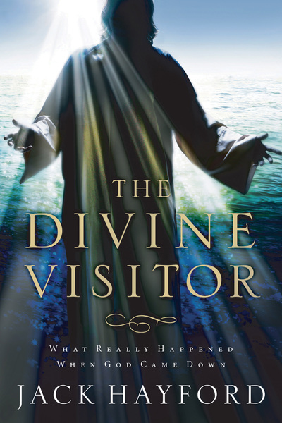 Divine Visitor: What Really Happened When God Came Down