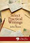 Select Practical Writings of John Knox