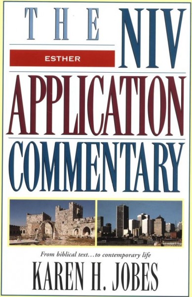 Esther: NIV Application Commentary (NIVAC)