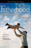 Fatherhood: Making a Lifetime of Difference
