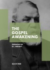 The Gospel Awakening: Sermons of D. L. Moody