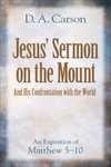 Jesus' Sermon on the Mount and His Confrontation with the World