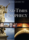 Rose Guide to End Times Prophecy