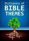 Dictionary of Bible Themes