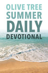Olive Tree Summer Daily Devotional