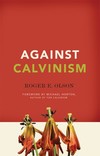 Against Calvinism