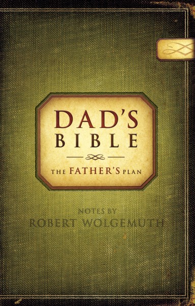 Dad's Bible: The Father's Plan