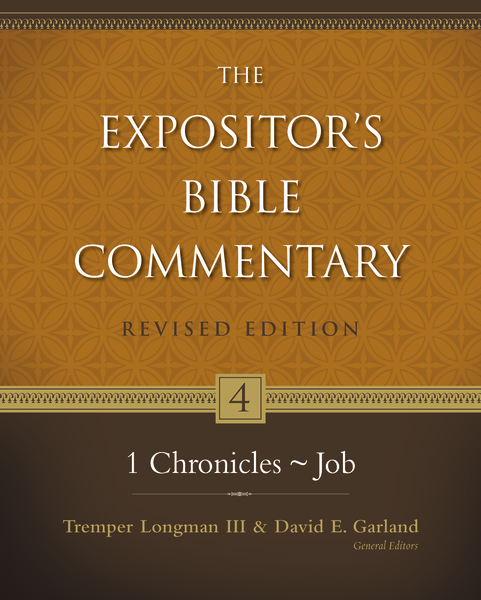 Expositor's Bible Commentary - Revised (Vol. 4: 1 Chronicles-Job)