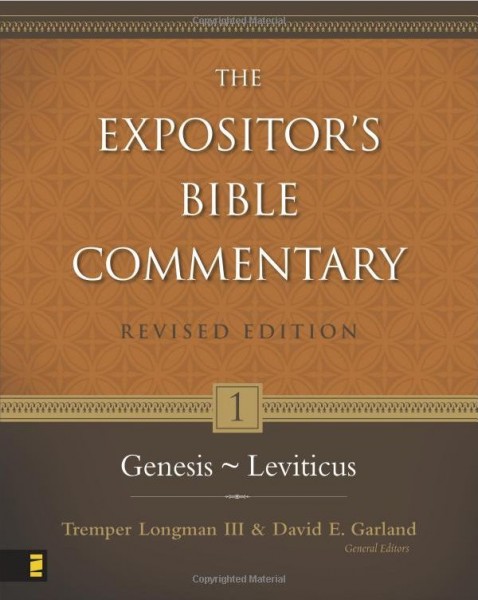 Expositor's Bible Commentary - Revised (Vol. 1: Genesis-Leviticus)