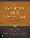 Expositor's Bible Commentary - Revised  (Vol. 10: Luke-Acts)