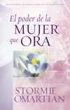 El Poder de la Mujer Que Ora