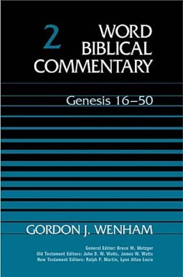 Word Biblical Commentary: Volume 2: Genesis 16–50 (WBC)