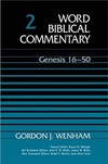 Word Biblical Commentary: Volume 2: Genesis 16–50 (WBC)