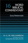 Word Biblical Commentary: Volume 16: Ezra, Nehemiah (WBC)