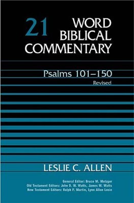 Word Biblical Commentary: Volume 21: Psalms 101–150, rev. ed. (WBC)